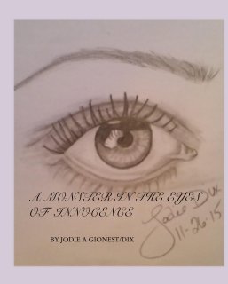 A Monster In The Eyes Of Innocence book cover