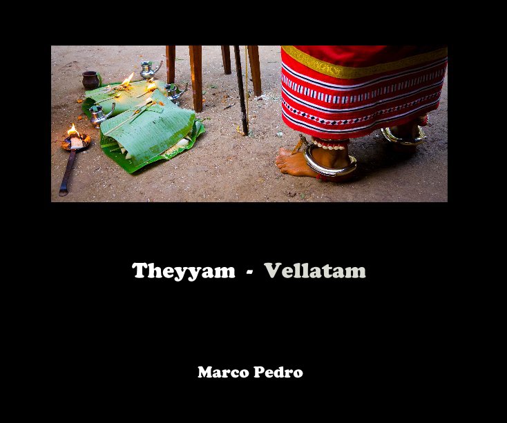 View Theyyam - Vellatam by Marco Pedro