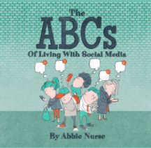 The ABCs of Living With Social Media book cover