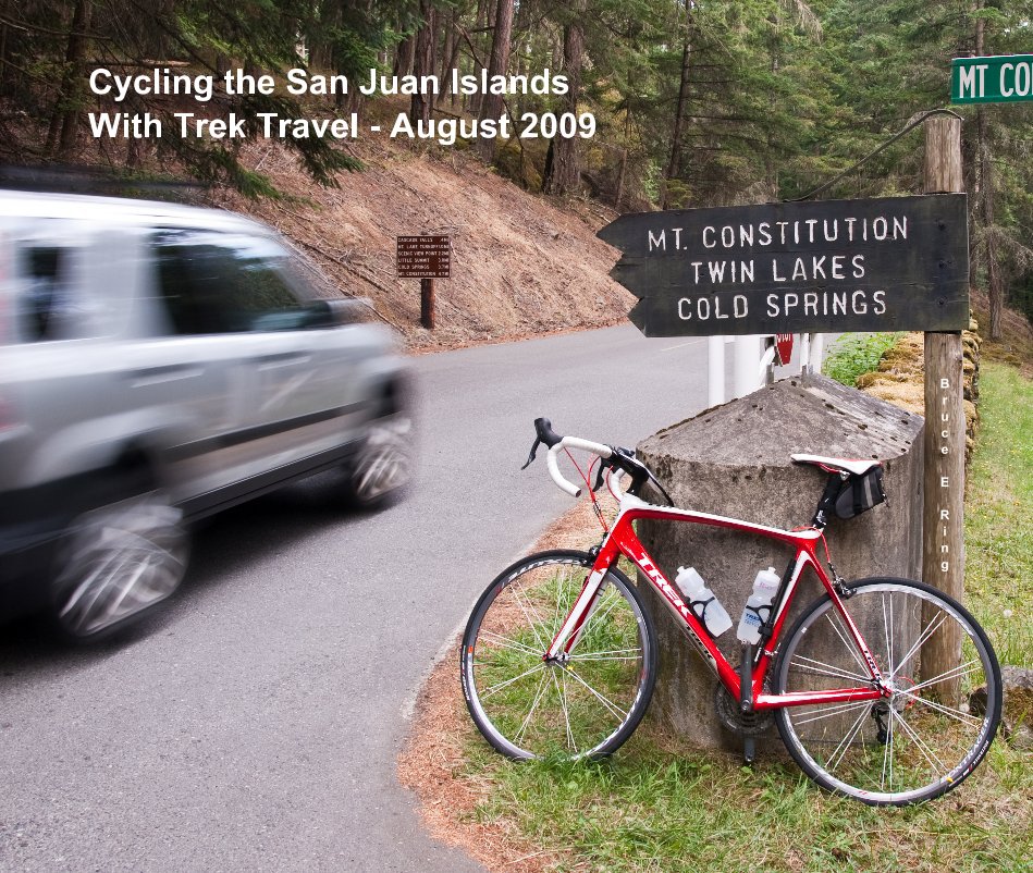 View Cycling the San Juan Islands With Trek Travel - August 2009 by B r u c e E R i n g