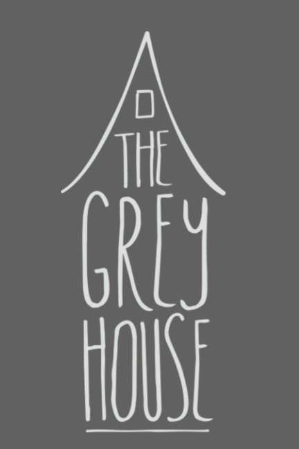 View The Grey House by Mitchell Dill