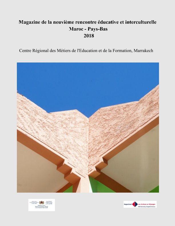 Ver Magazine de la neuvième rencontre éducative et interculturelle Maroc - Pays-Bas por Françoise lucas