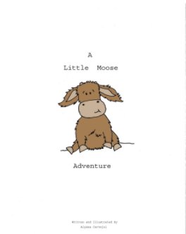 A Little Moose Adventure book cover