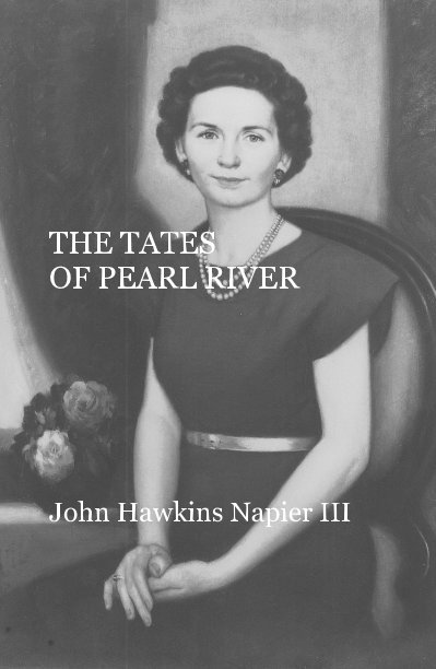 View The Tates of Pearl River by John Hawkins Napier III