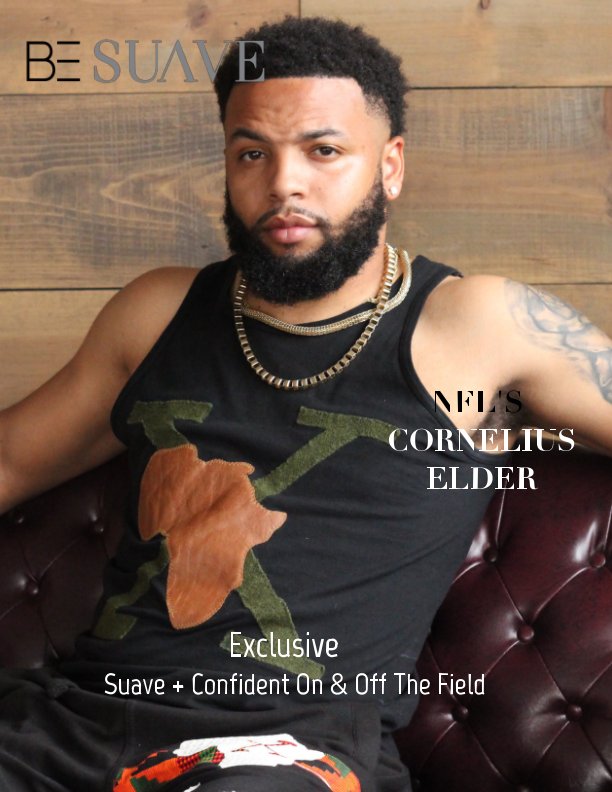 Ver Be Suave Magazine-NFL's Corn Elder por Be Suave, Editor: Henye