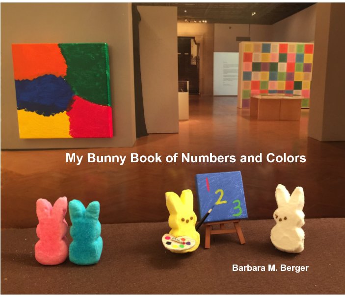 View My Bunny Book of Numbers and Colors by Barbara M. Berger