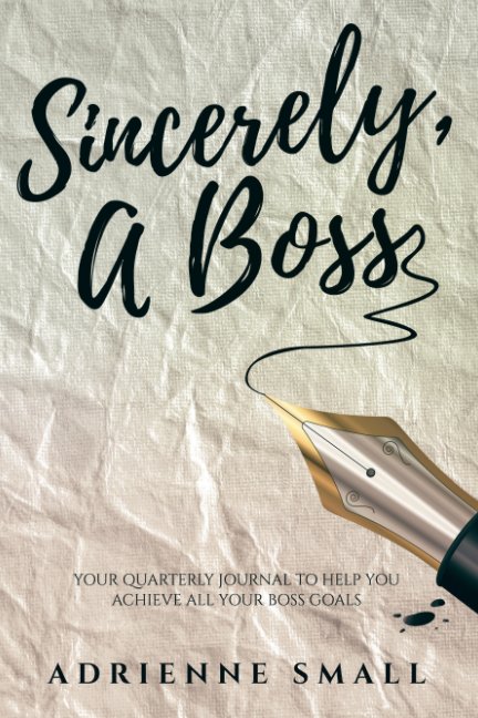 View Sincerely, A Boss by Adrienne Small