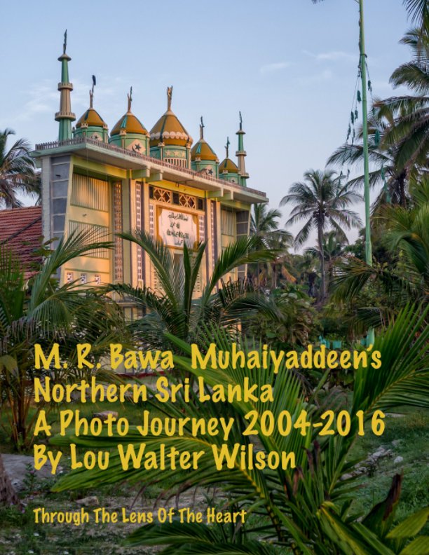 Ver M. R. Bawa Muhaiyadeen's Northern Sri Lanka - Lou Walter Wilson por Lou Walter Wilson