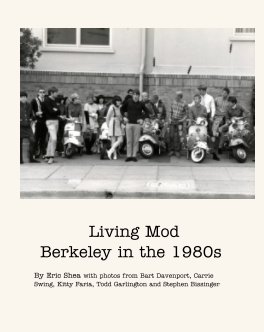 Living Mod 
Berkeley in the 1980s book cover