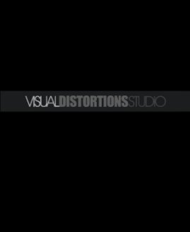 VISUAL DISTORTIONS book cover