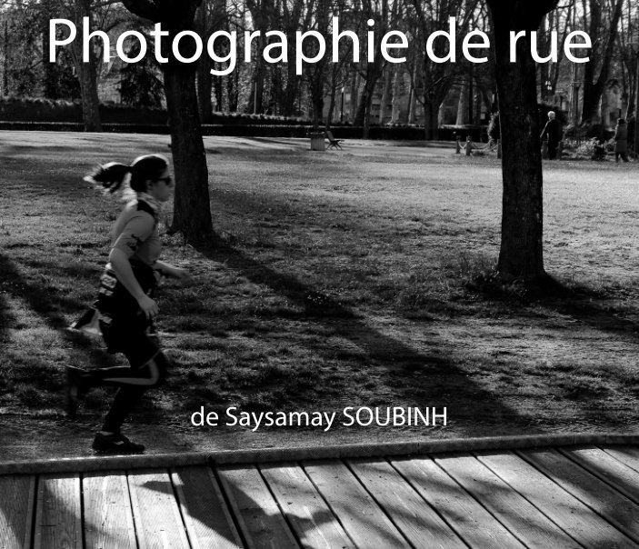 Ver Photographie de rue por Saysamay SOUBINH