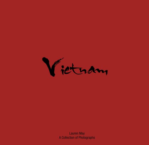 View Vietnam by Lauren May