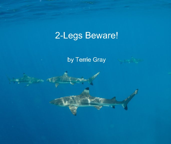 2-Legs Beware! nach Terrie Gray anzeigen