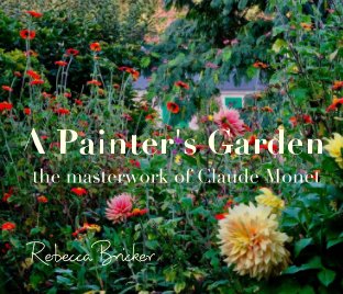 A Painter's Garden: The Masterwork of Claude Monet book cover