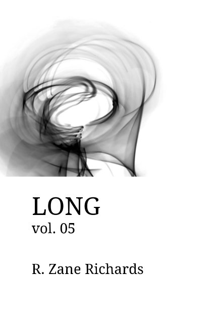 View Long vol. 5 by R. Zane Richards