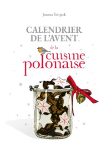 Calendrier de l'avent de la cuisine polonaise FR/PL book cover
