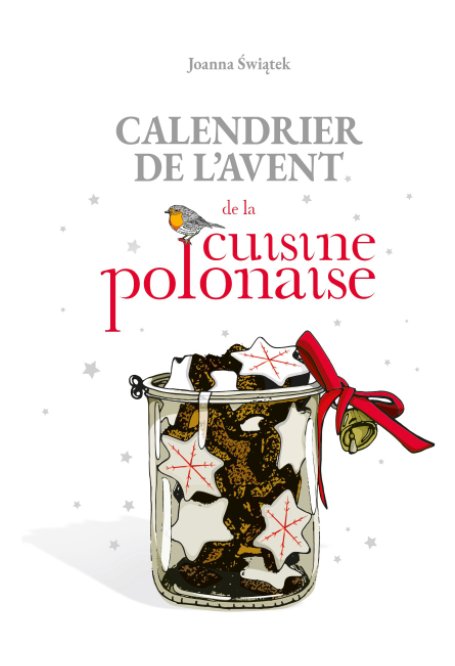 View Calendrier de l'avent de la cuisine polonaise FR/PL by Joanna Świątek