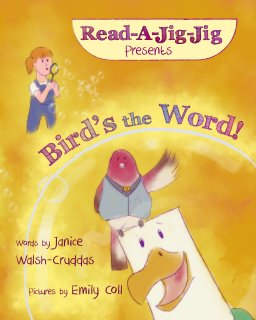 Read-A-Jig-Jig Presents: Bird's the Word book cover