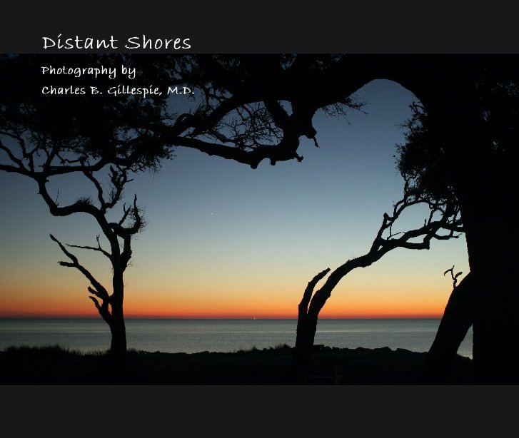 Visualizza Distant Shores di Charles B. Gillespie, M.D.