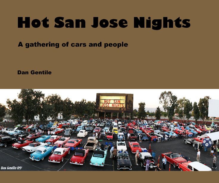 View Hot San Jose Nights by Dan Gentile