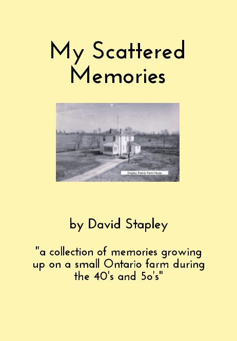 My Scattered Memories nach David Roy Stapley anzeigen