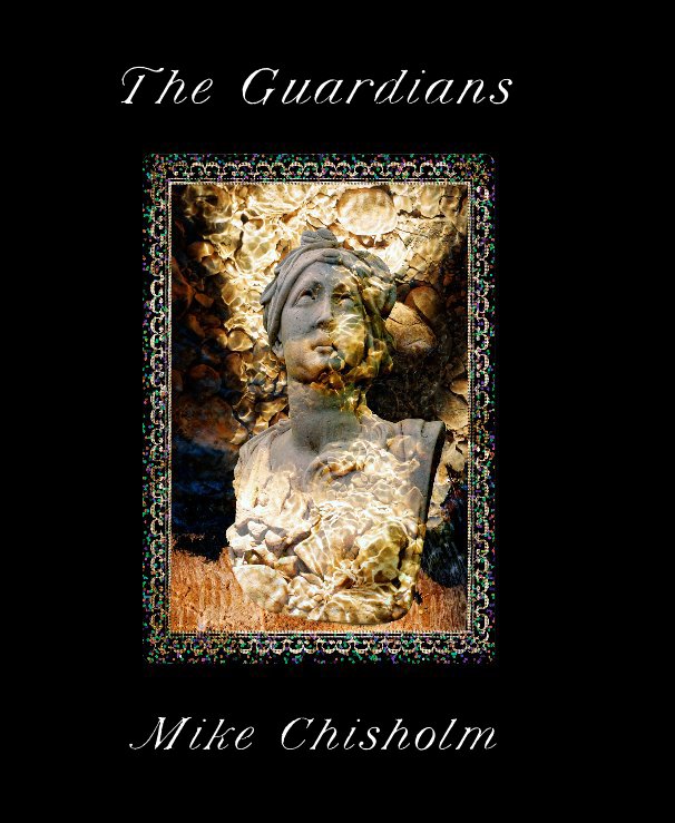 View The Guardians by Mike Chisholm