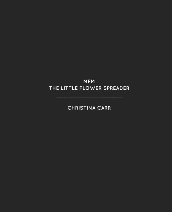 View Mem - The Little Flower Spreader by Christina Carr