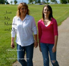 Just My Mommy and Me book cover