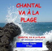 CHANTAL VA À LA PLAGE FRANCÉS-ESPAÑOL Bilingüe book cover