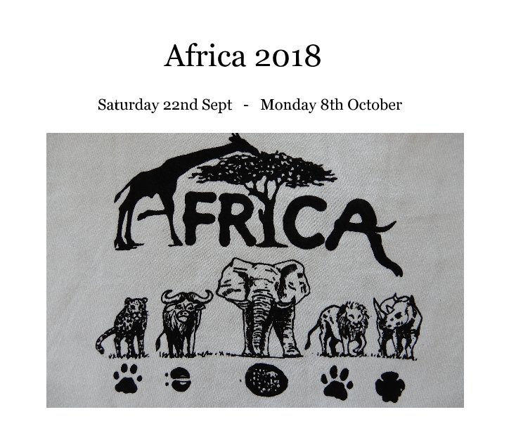 View Africa 2018 by Barry Roberson