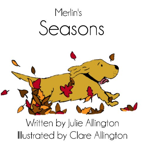View Merlin's Seasons by Julie and Clare Allington