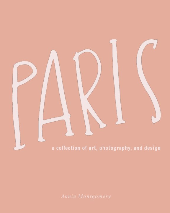 Visualizza Paris di Annie Montgomery