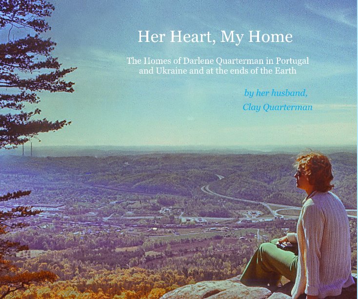 Ver Her Heart, My Home por Clay Quarterman