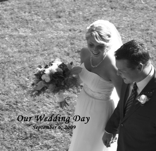 View Our Wedding Day by Amberly Brown