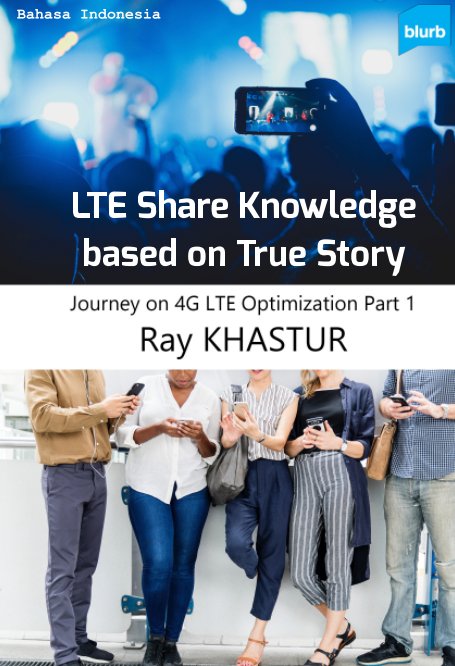 View LTE Share Knowledge based on True Story (Bahasa Indonesia Full Color) by Ray KHASTUR