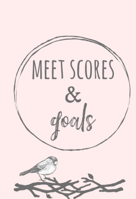 View Meet Scores and Goals by Christin Fuqua