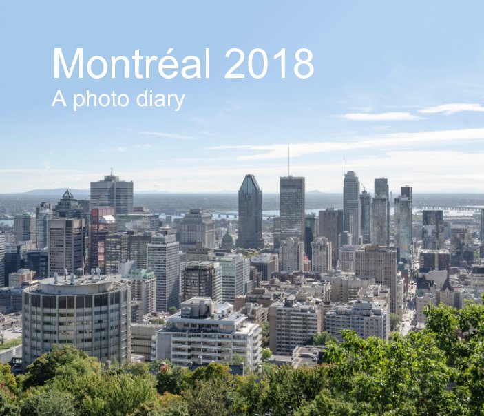 View Montréal 2018 by Udo Dengler