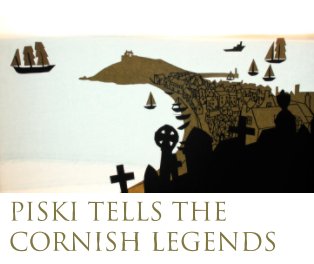 Piski Tells the Cornish Legends book cover
