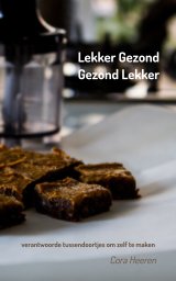 Lekker Gezond - Gezond Lekker book cover