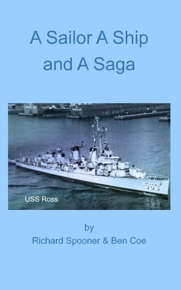 A Sailor A Ship and A Saga nach Richard Spooner, Ben Coe anzeigen