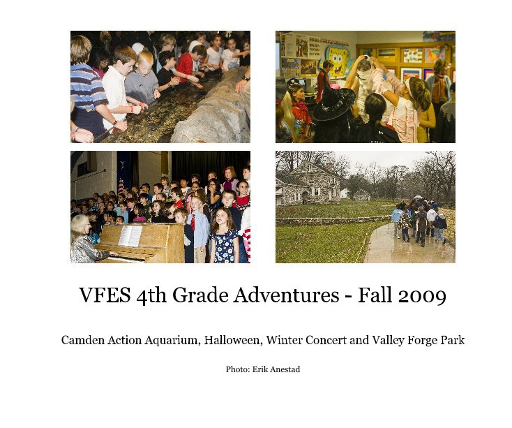 View VFES 4th Grade Adventures - Fall 2009 by Photo: Erik Anestad