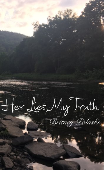 Ver Her Lies, My Truth por Britney Polaski