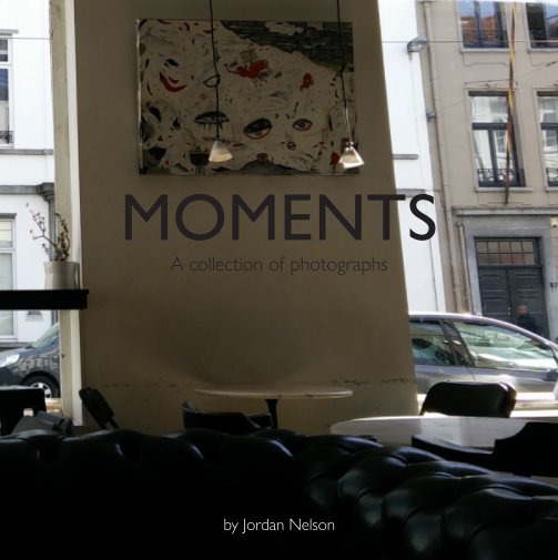 View Moments by Jordan Nelson