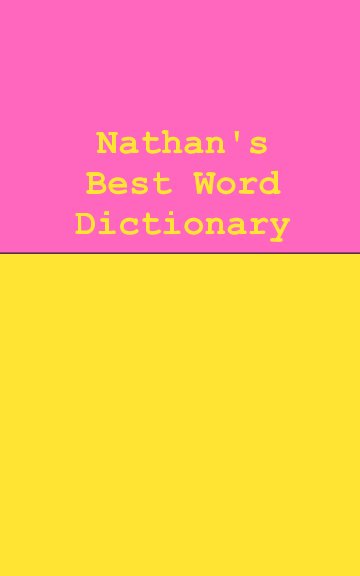 View Nathan's Best Word Dictionary by Nathan G