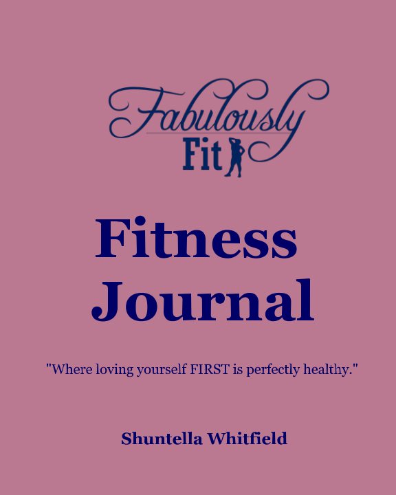 Ver Fabulously Fit Fitness Journal por Shuntella Whitfield