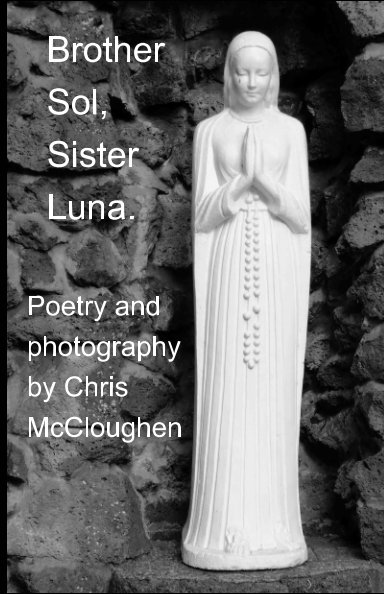 Brother Sol, Sister Luna by Christopher William McCloughen