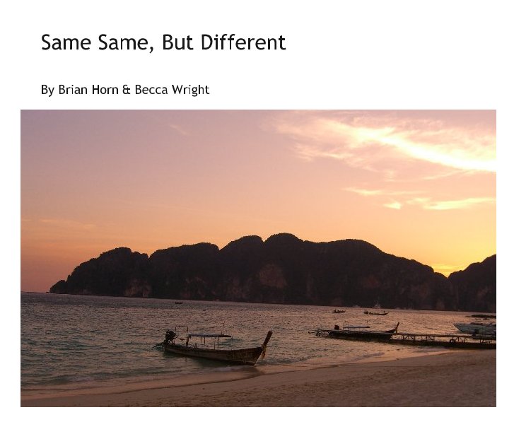 View Same Same, But Different by Brian Horn & Becca Wright