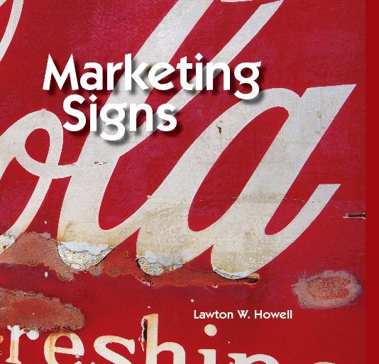 View Marketing Signs by Lawton W. Howell