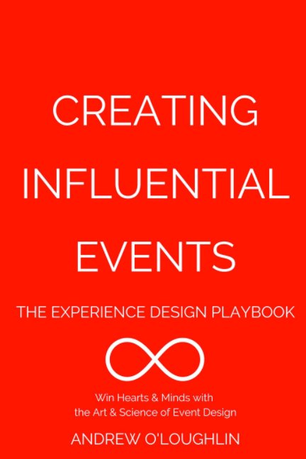 View Creating Influential Events by Andrew O'Loughlin