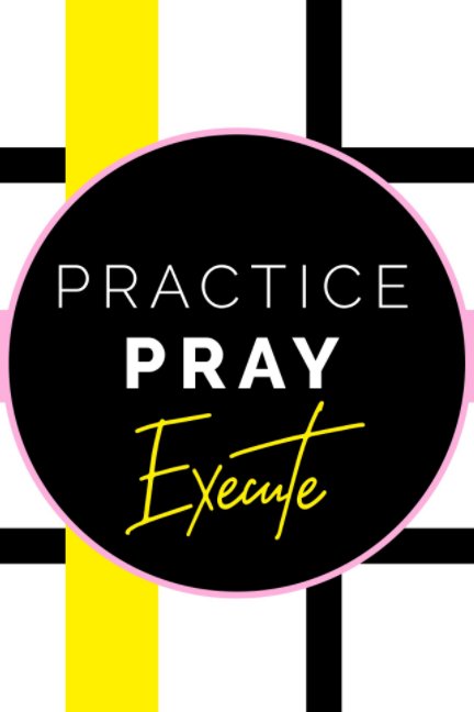 Ver Purpose Collection Journals- Practice, Pray, Execute por Pink Prods Team